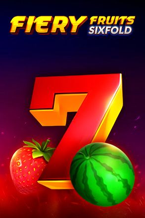 Fiery Fruits Sixfold